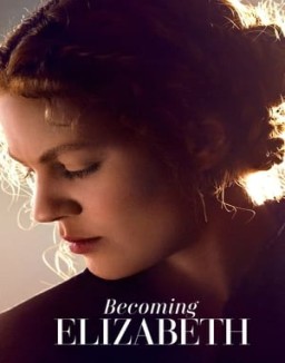Becoming Elizabeth serie gratis