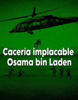 Cacería implacable: Osama bin Laden