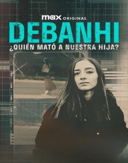 Debanhi: ¿Quién mató a nuestra hija? serie gratis