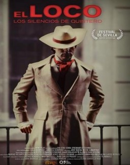 El loco. Los silencios de Quintero serie gratis