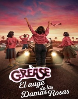 Grease: El auge de las Damas Rosas ver series