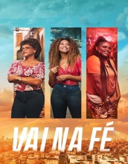 Vai na Fé serie gratis