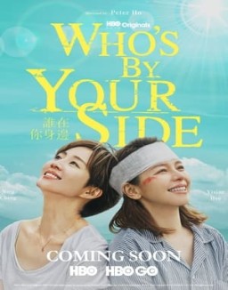 Whos By Your Side ver series